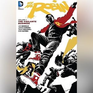 We Are Robin: Vol 1: The Vigilante Business - SOFTCOVER